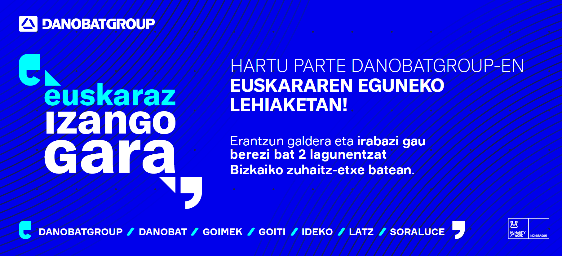 El concurso publicado por Danobatgroup bajo el lema "euskaraz izango gara" ya tiene ganador