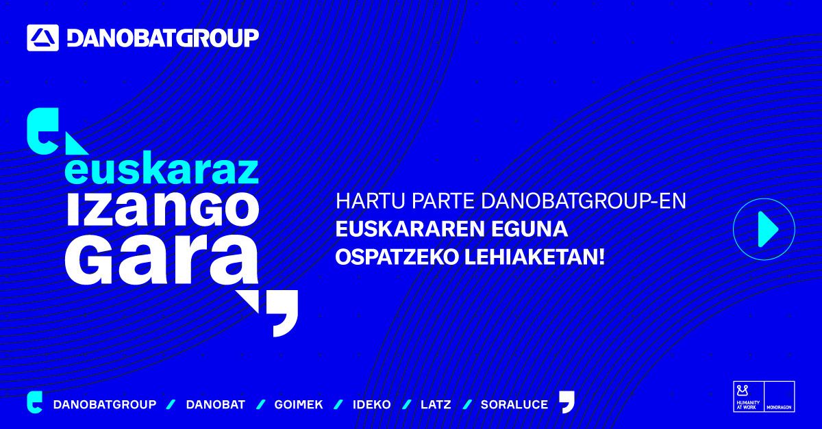 Danobatgroup-ek euskararen eguna ospatzeko lehiaketa kaleratu du aurten berriz ere