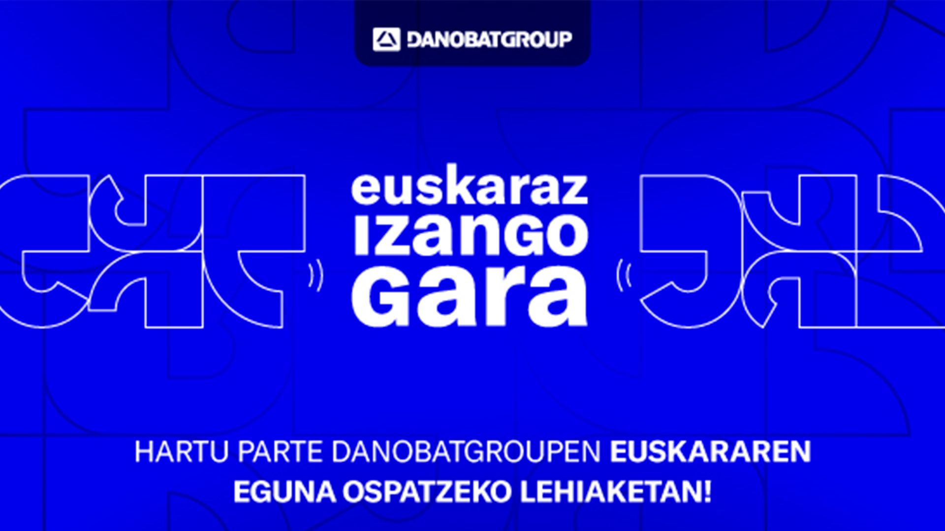 Danobatgroup-ek euskararen eguna ospatzeko lehiaketa kaleratu du aurten berriz ere