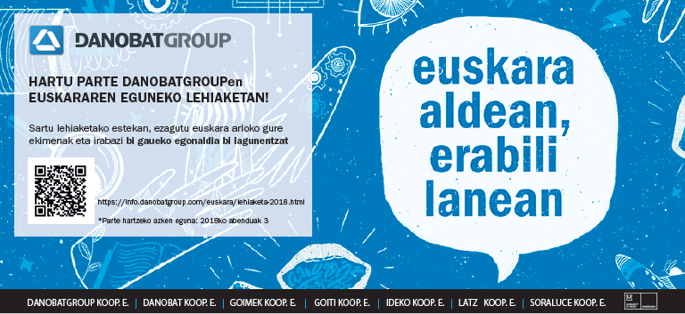DANOBATGROUPek herritarrei zuzendutako lehiaketa antolatu du euskararen egunaren harira